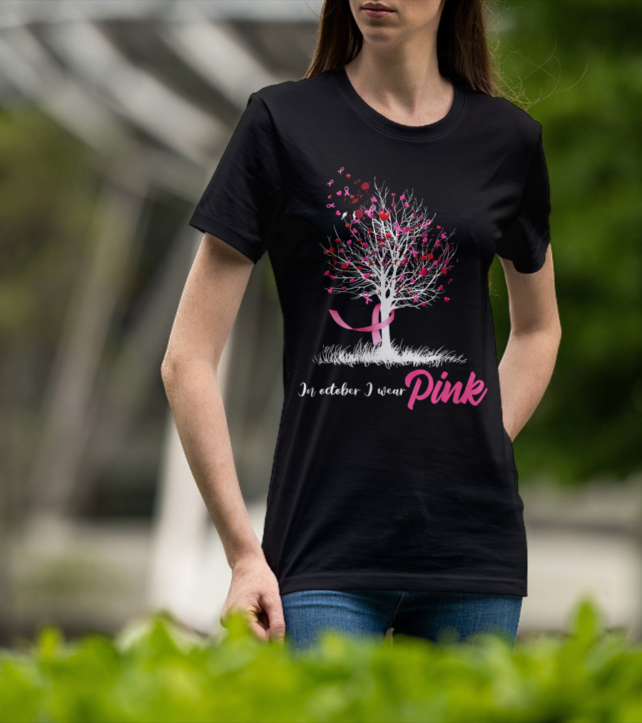 In October We Wear Pink Tree Breast Cancer Awareness Ribbon Hearts T-Shirt
