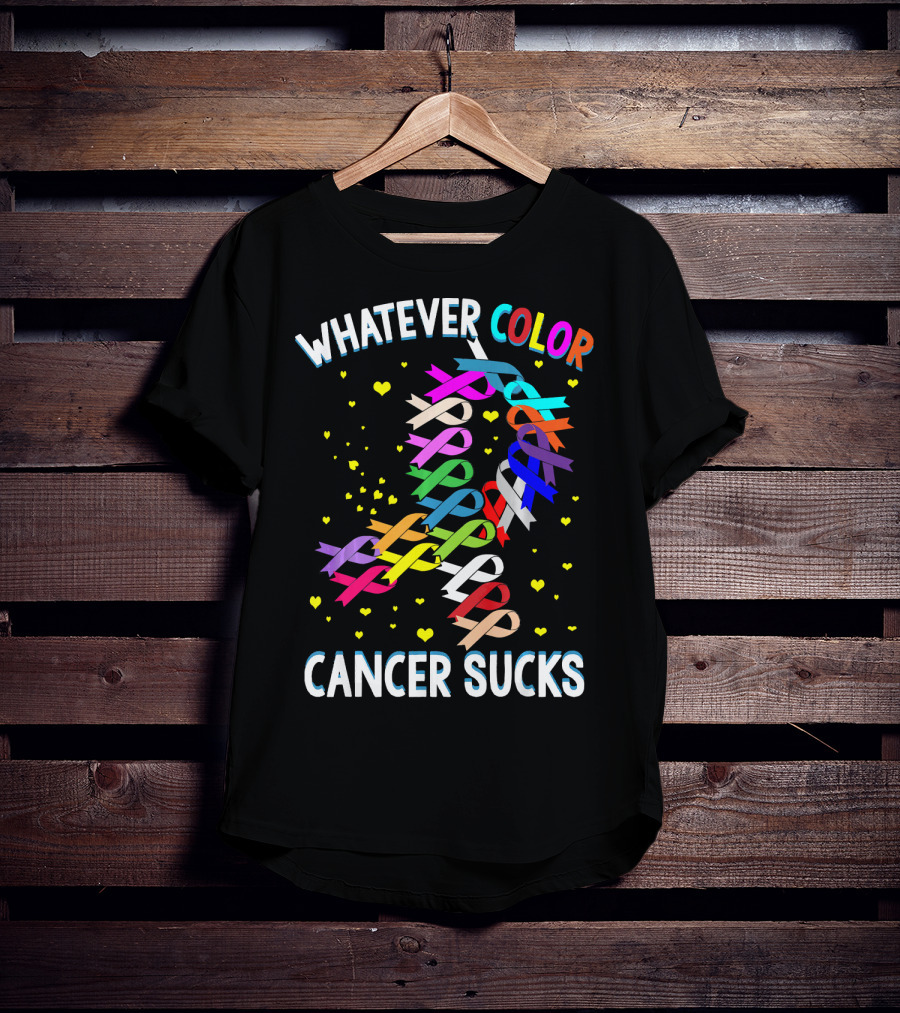 Cancer Sucks Whatever Color T-Shirt