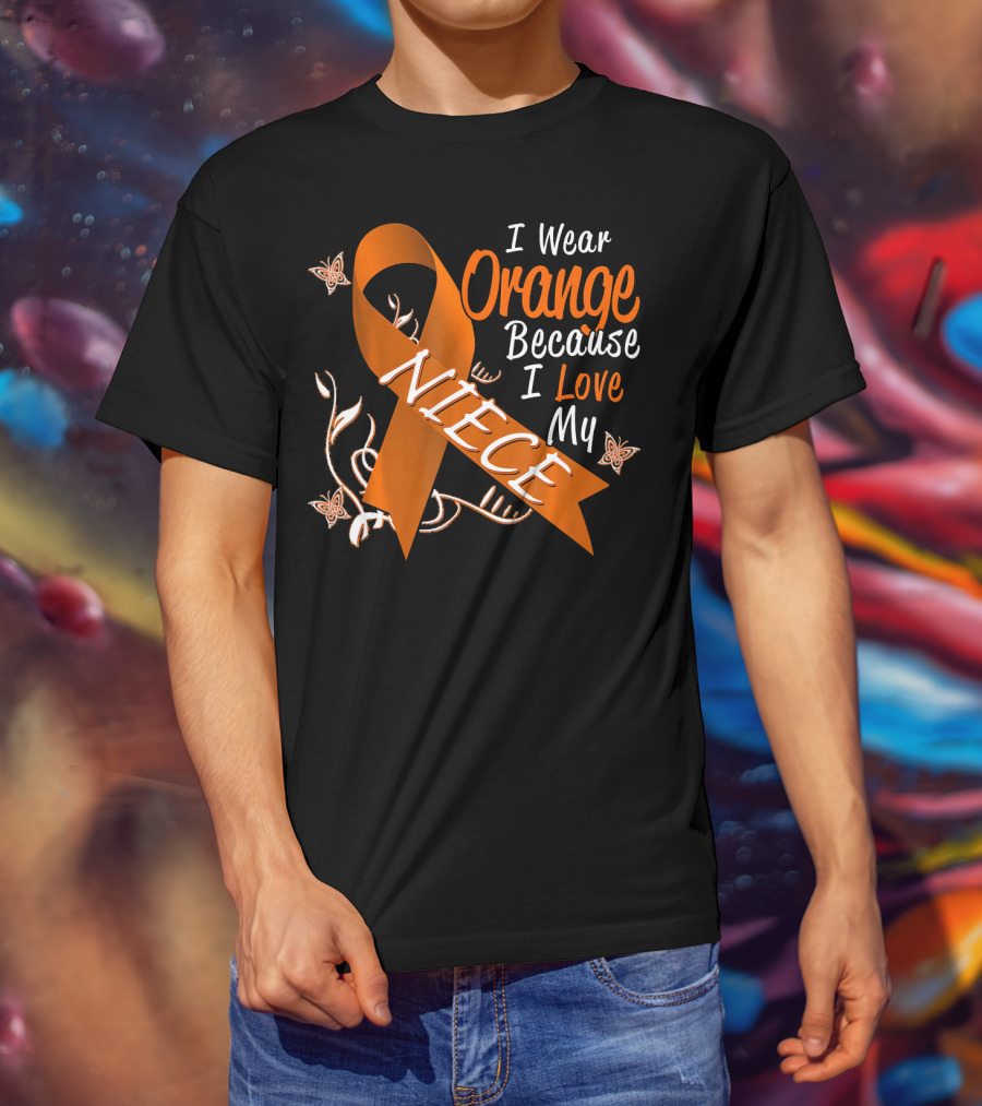 I Wear Orange Because I Love My Niece Leukemia Cancer Awareness T-Shirt