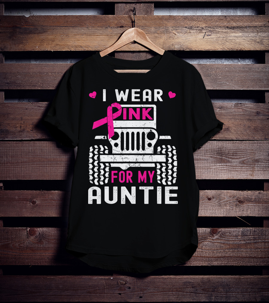 I Wear Pink For My Auntie Jeep Breast Cancer Awareness T-Shirt