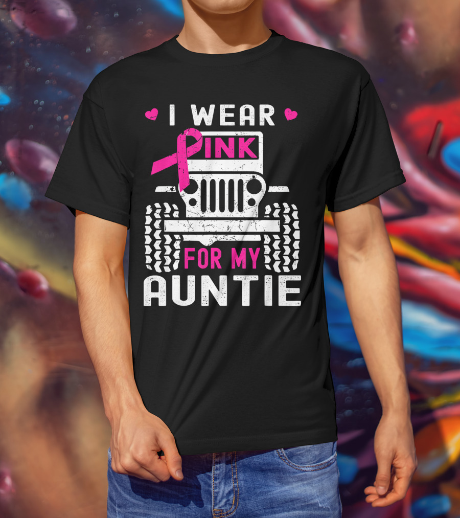 I Wear Pink For My Auntie Jeep Breast Cancer Awareness T-Shirt