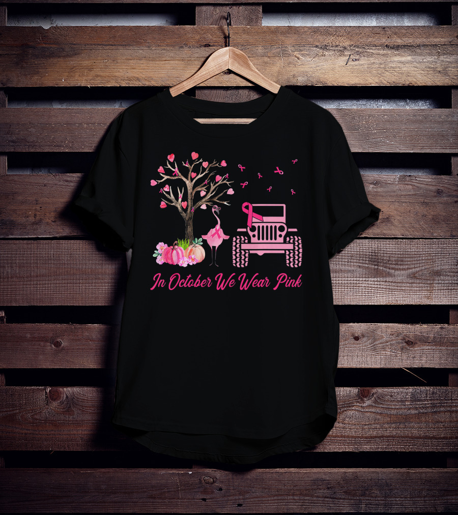 In October We Wear Pink Flamingo Jeep Breast Cancer Awareness T-Shirt