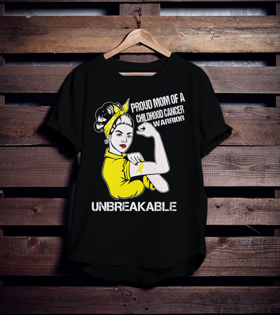 Proud Mom Of A Childhood Cancer Warrior Unbreakable T-Shirt