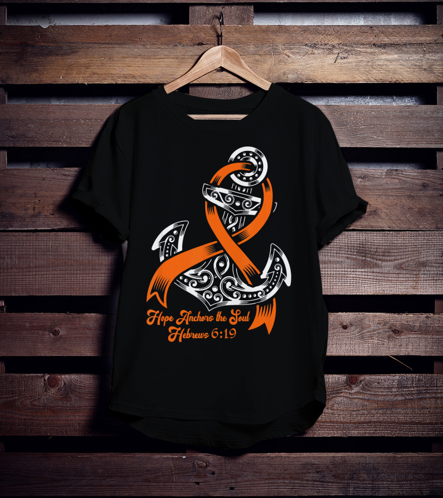 Hope Anchors The Soul Hebrews 6:19 Kidney Cancer Awareness Anchor T-Shirt
