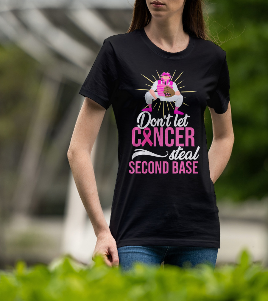 Don't Let Cancer Steal Second Base Breast Cancer Awareness T-Shirt