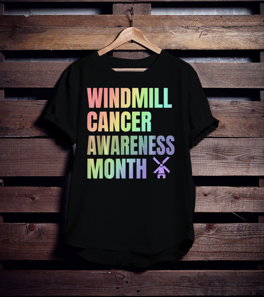 Windmill Cancer Awareness Month T-Shirt