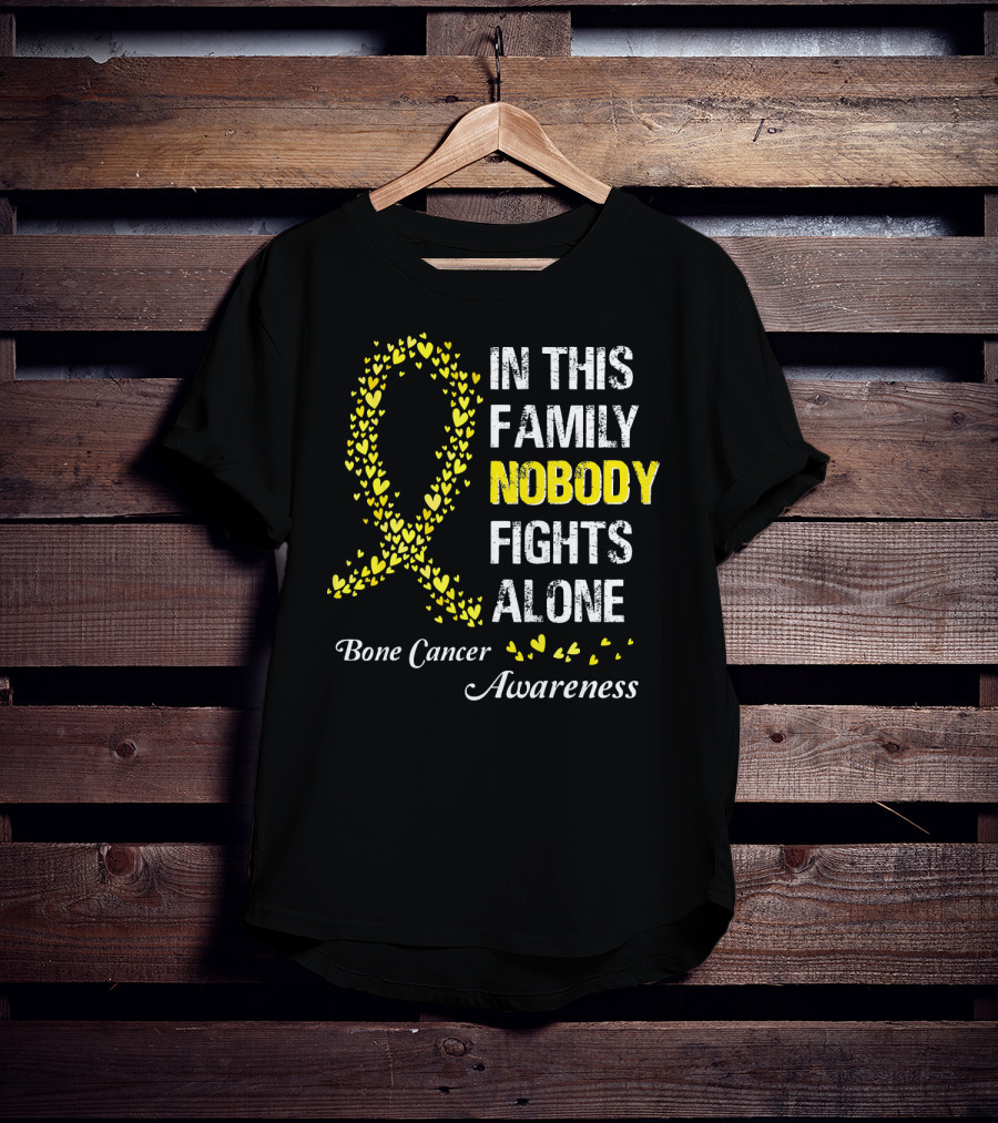In This Family Nobody Fights Alone Bone Cancer Awareness T-Shirt