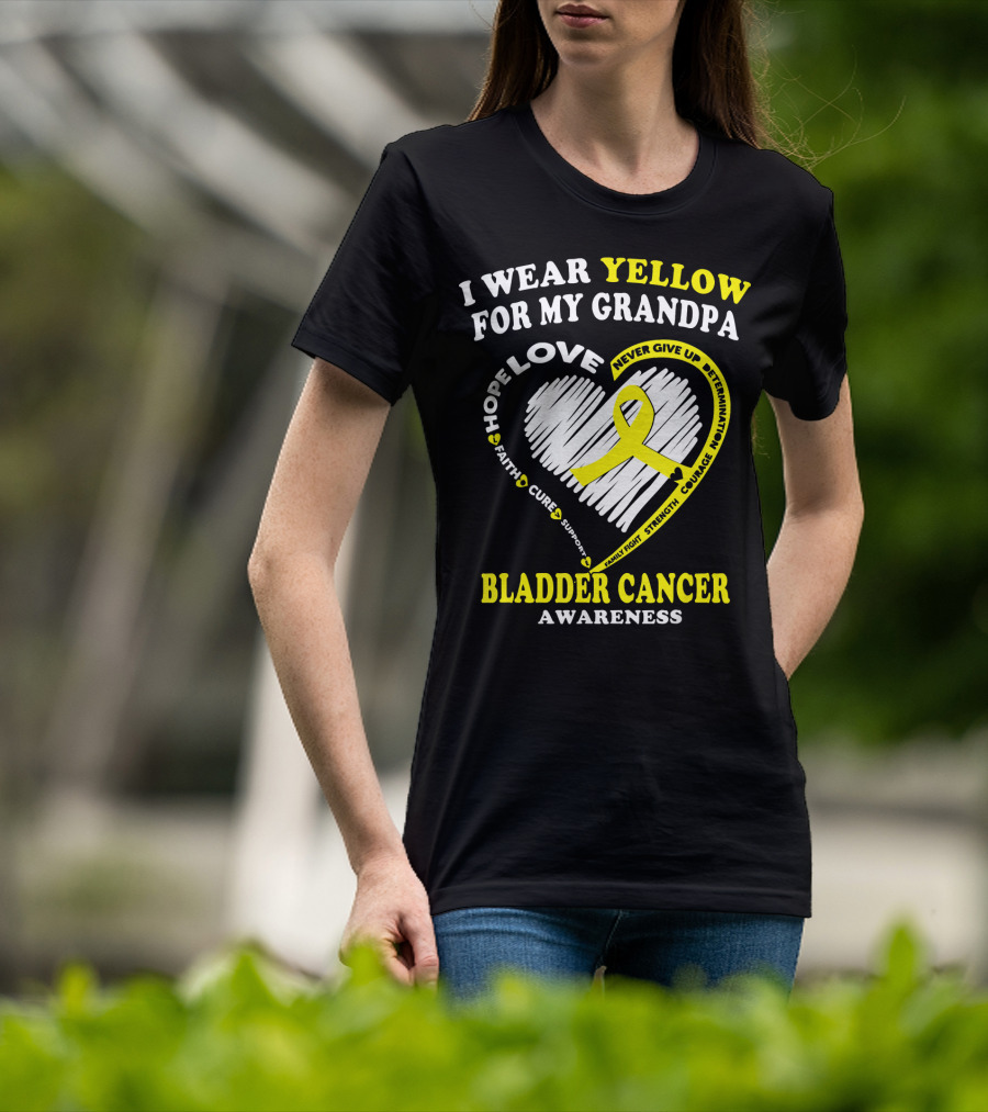 I Wear Yellow For My Grandpa Bladder Cancer Awareness Hope Love Courage T-Shirt