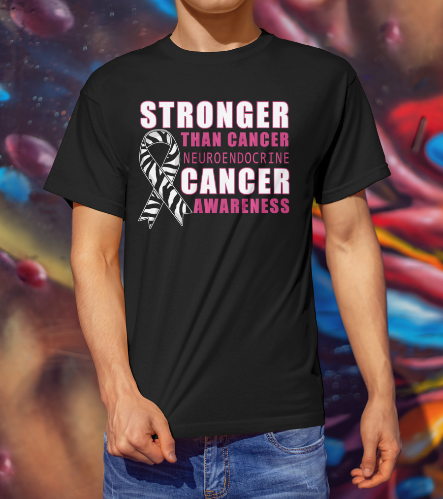 Stronger Than Cancer Neuroendocrine Cancer Awareness T-Shirt