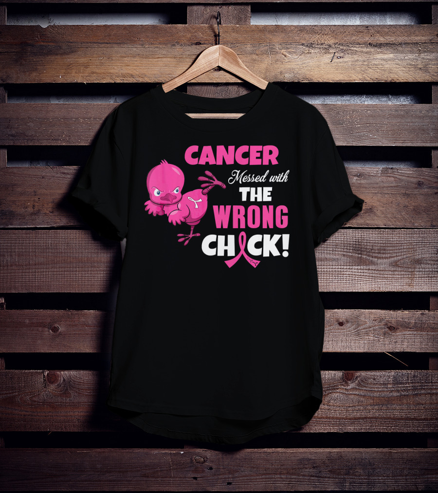 Cancer Messed With The Wrong Chick T-Shirt
