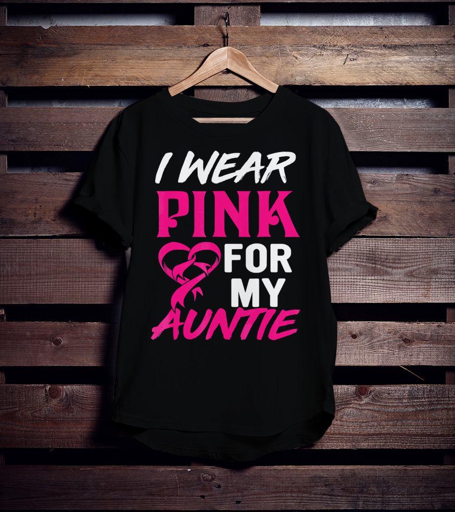 I Wear Pink For My Auntie Breast Cancer Awareness T-Shirt