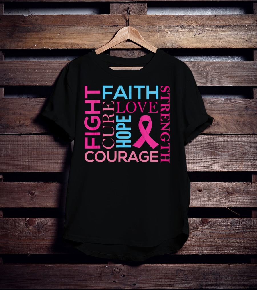 Fight Faith Cure Courage Love Hope Strength Breast Cancer Awareness T-Shirt