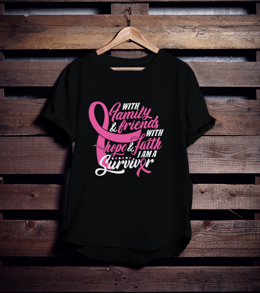 With Family And Friends With Hope And Faith I Am A Survivor T-Shirt