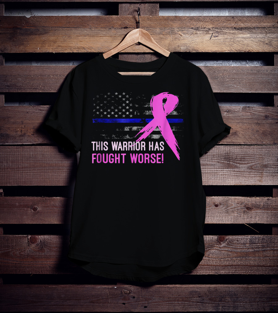Thin Blue Line American Flag Pink Ribbon This Warrior Has Fought Worse T-Shirt