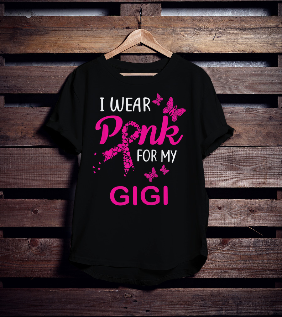 I Wear Pink For My Gigi Breast Cancer Awareness Butterfly Hearts T-Shirt