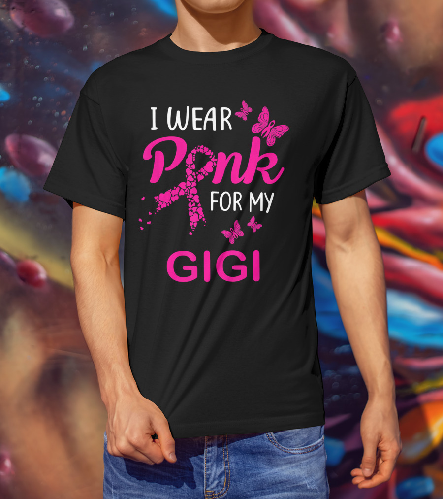 I Wear Pink For My Gigi Breast Cancer Awareness Butterfly Hearts T-Shirt