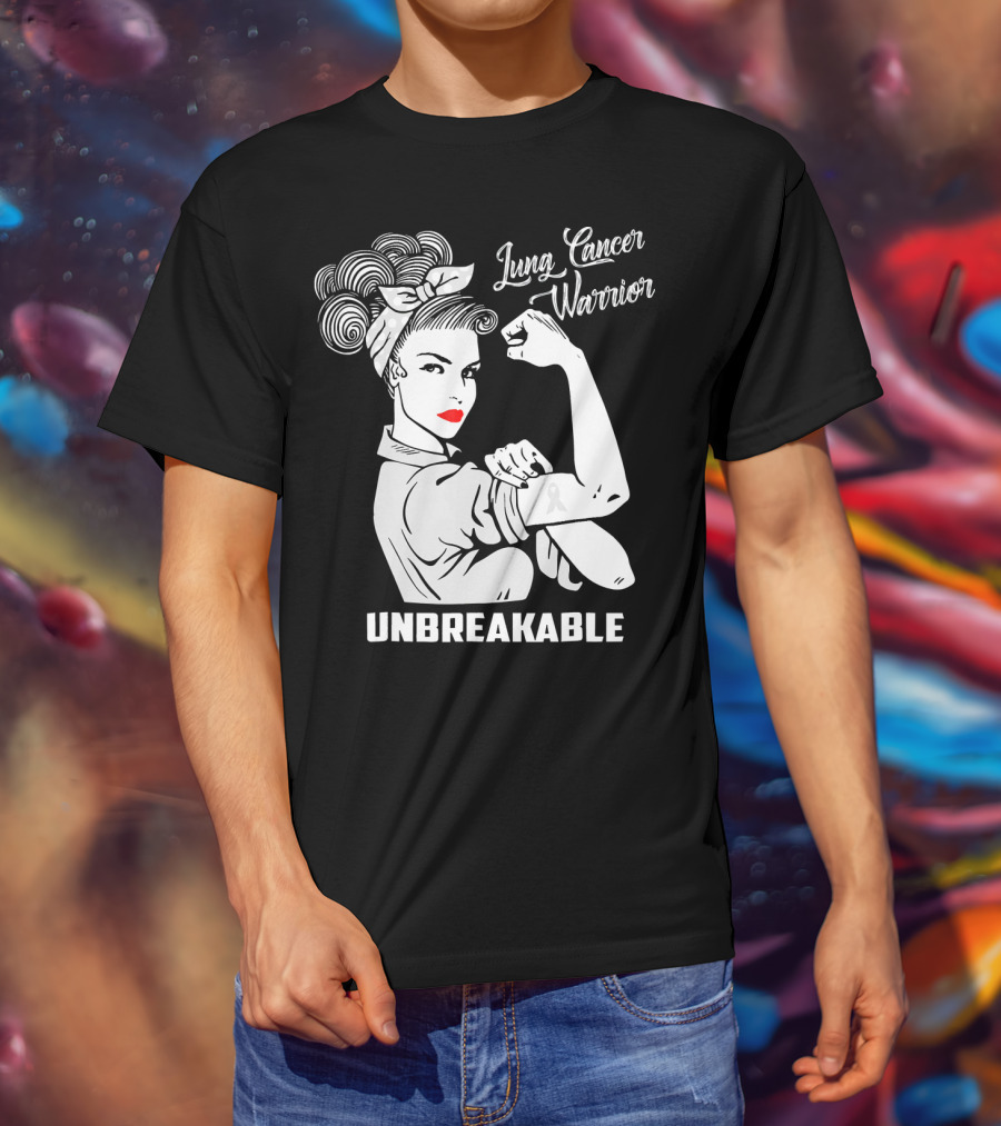 Lung Cancer Warrior Unbreakable Rosie The Riveter T-Shirt