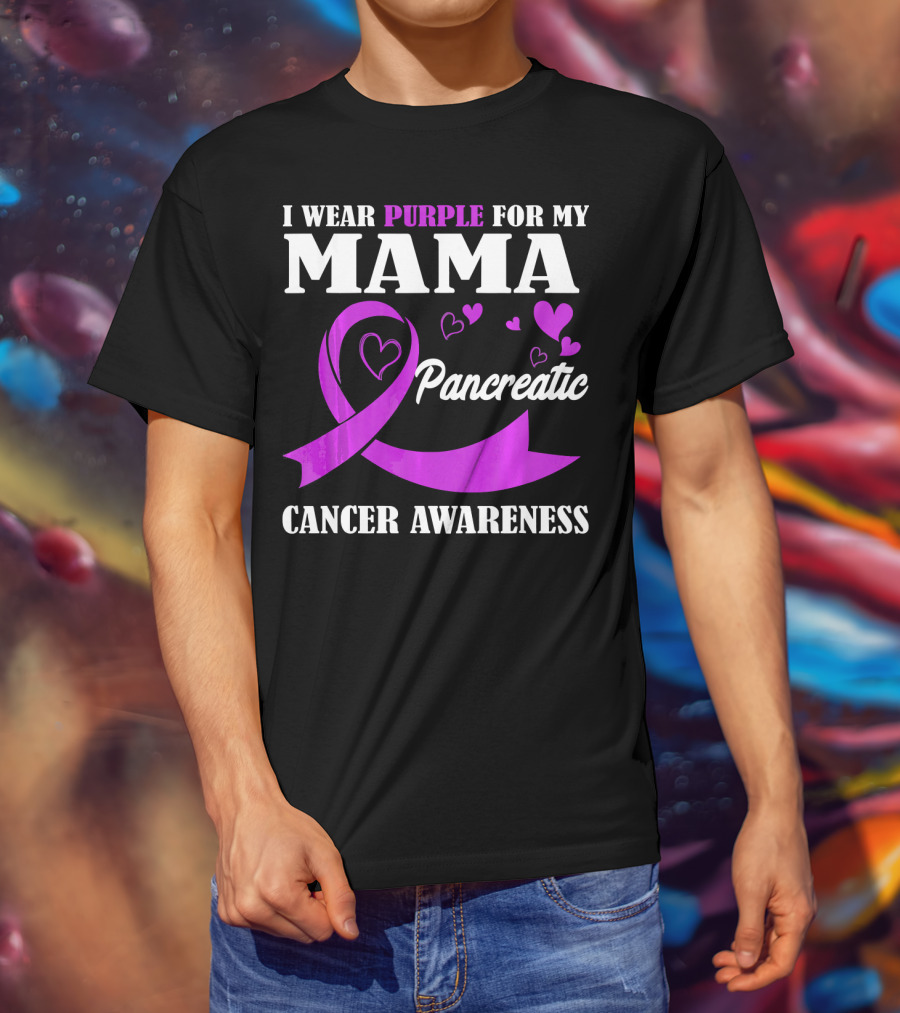 I Wear Purple For My Mama Pancreatic Cancer Awareness T-Shirt