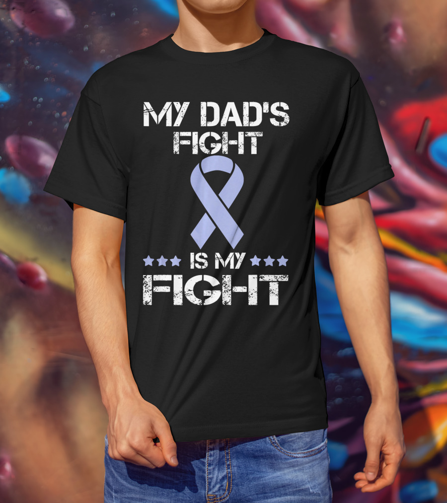 My Dad's Fight Is My Fight Esophag Awareness T-Shirt