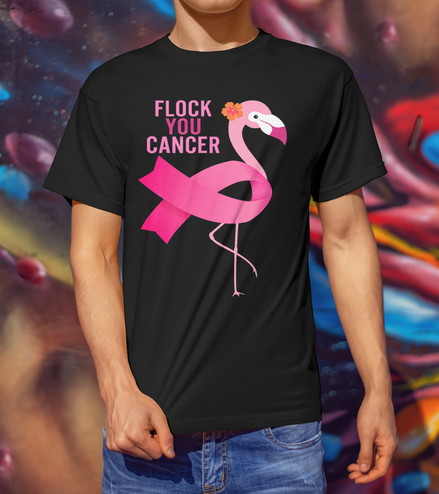 Flock You Cancer Flamingo Pink Ribbon October Breast Awareness T-Shirt