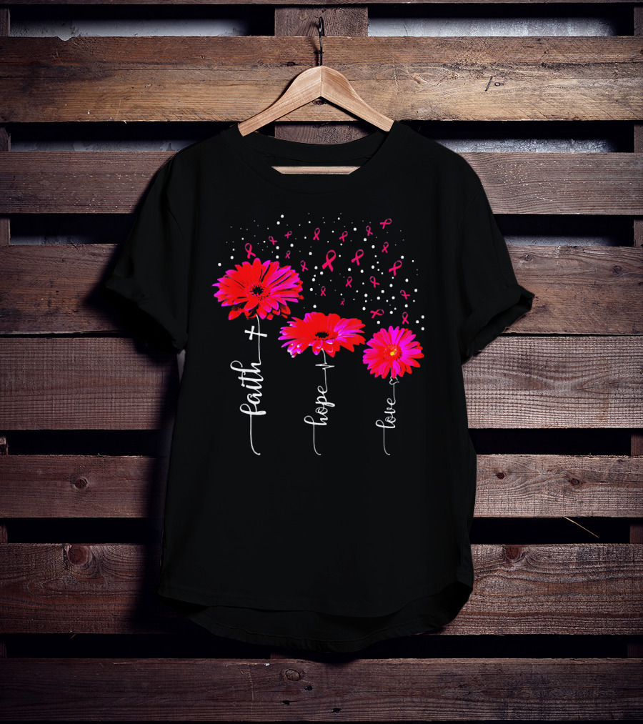 Faith Hope Love Pink Daisy Flower Breast Cancer Awareness T-Shirt