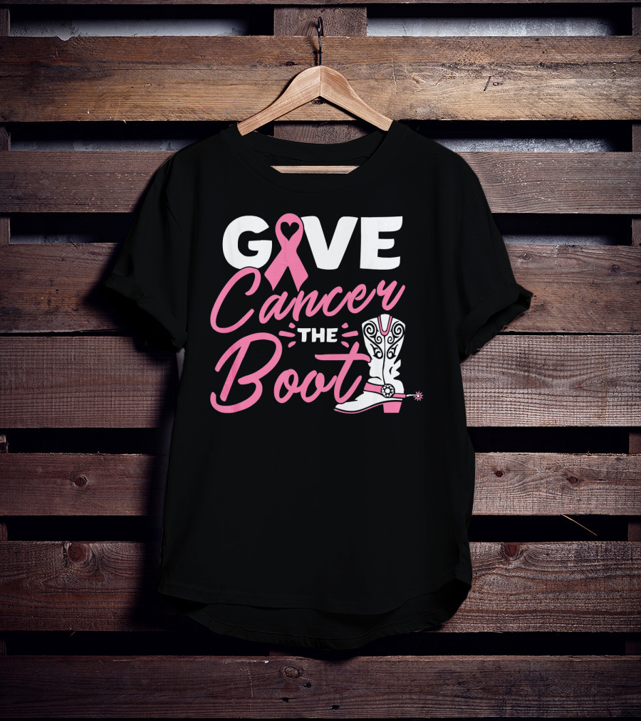 Give Cancer The Boot Pink Ribbon Breast T-Shirt