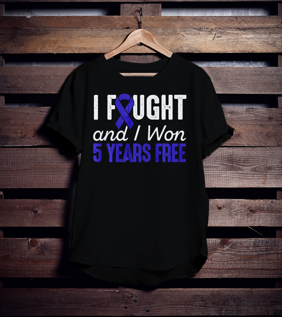 I Fought And I Won 5 Years Free Colon Cancerversary Blue T-Shirt