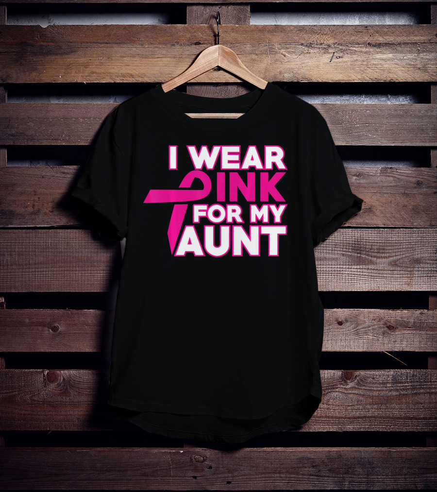 I Wear Pink For My Aunt T-Shirt