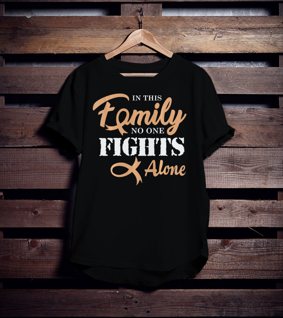 In This Family No One Fights Alone Cancer Awareness T-Shirt