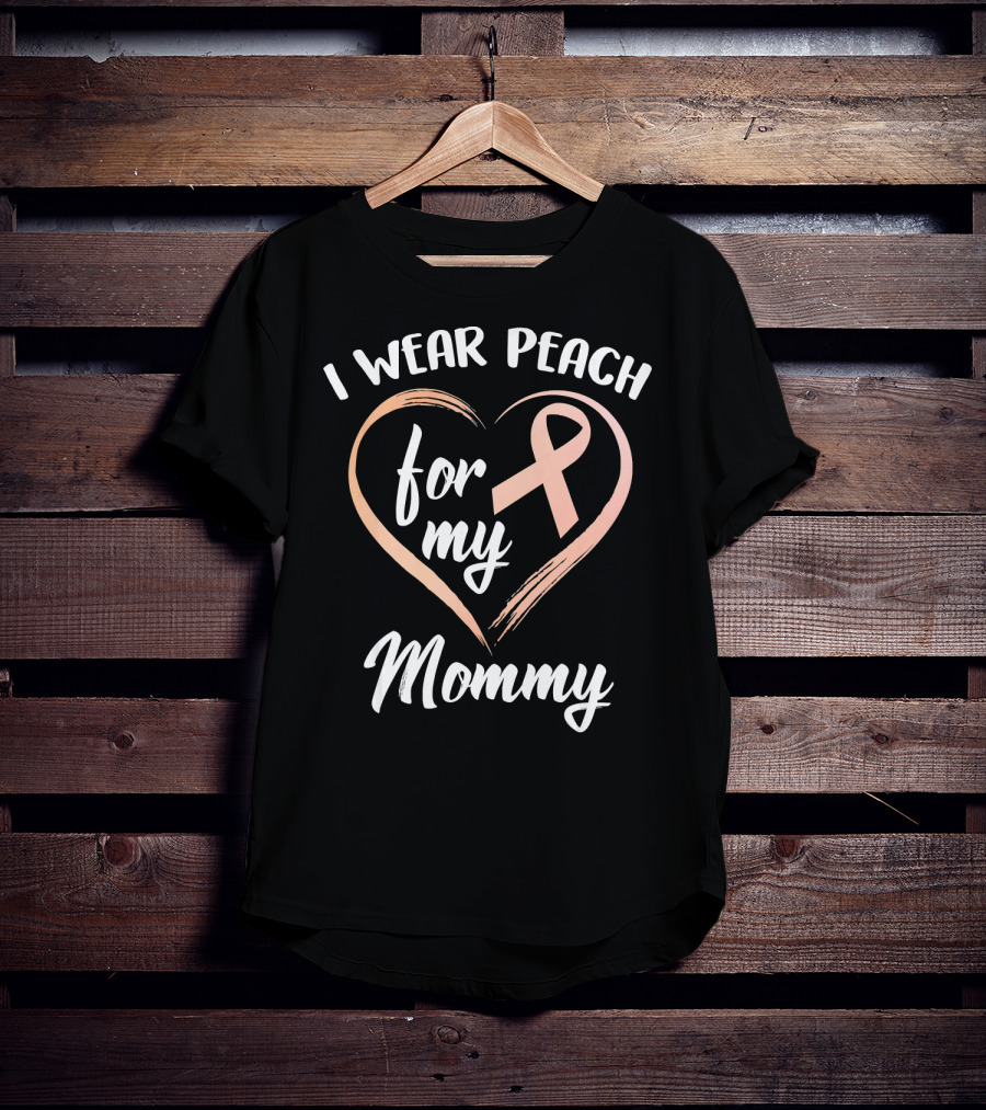 I Wear Peach Ribbon For My Mommy T-Shirt