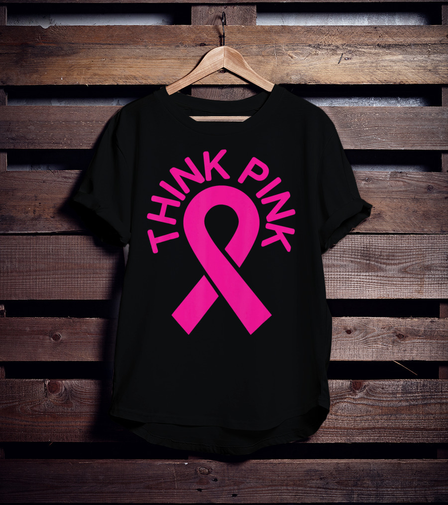 Pink Ribbon Think Pink Breast Cancer Fighters Survi T-Shirt