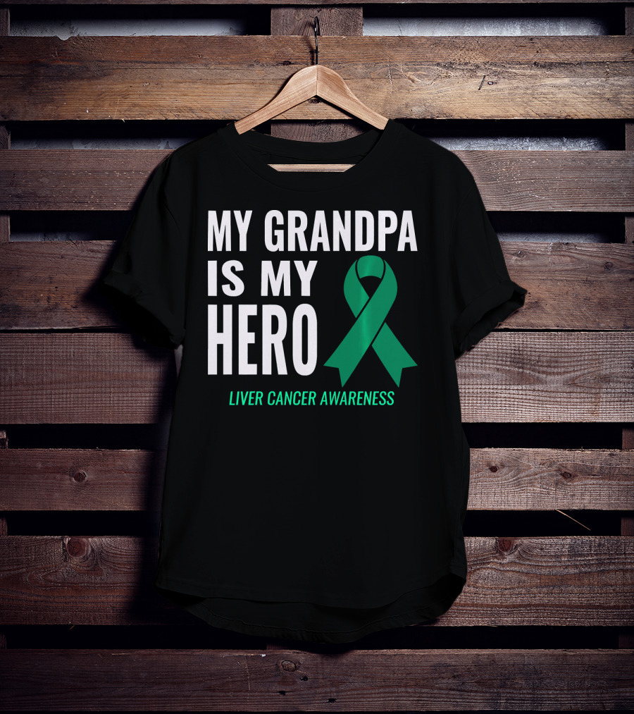 My Grandpa Is My Hero Liver Cancer Awareness T-Shirt