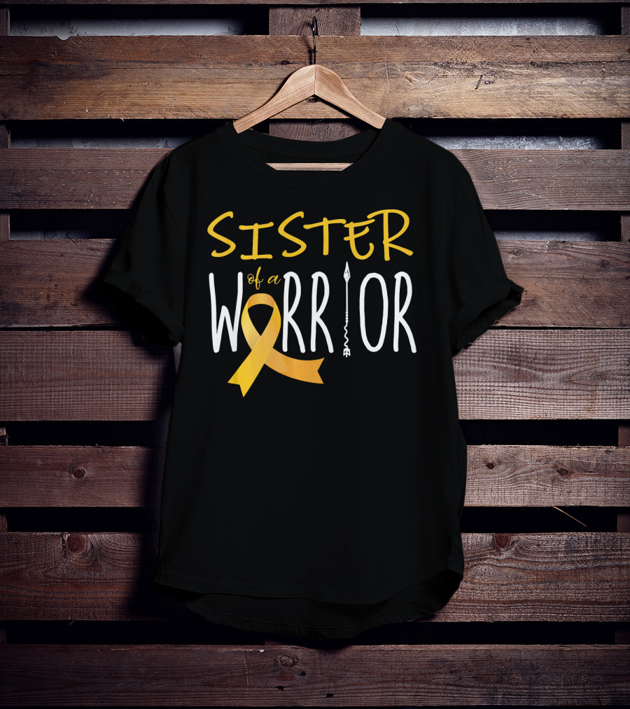 Sister Of A Warrior Childhood Cancer Awareness T-Shirt