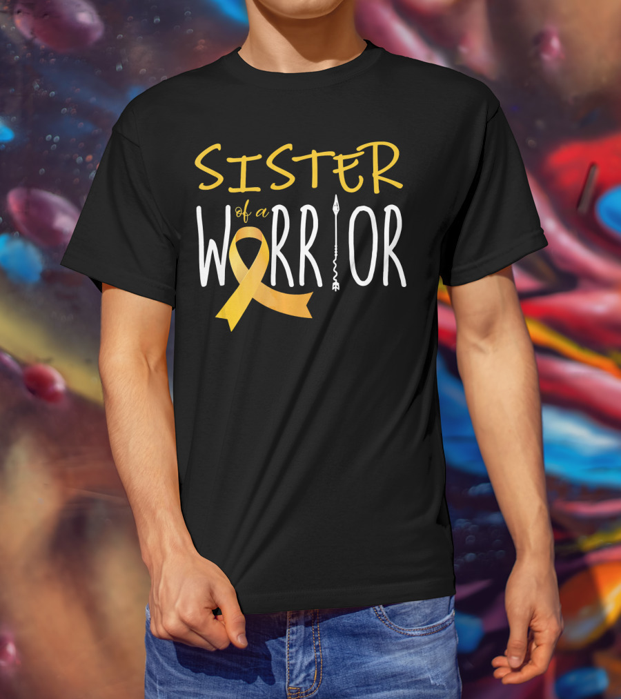 Sister Of A Warrior Childhood Cancer Awareness T-Shirt