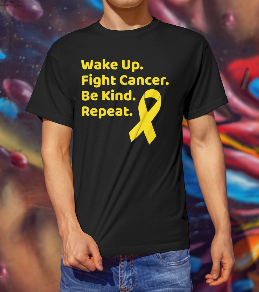 Wake Up Fight Cancer Be Kind Repeat Yellow Ribbon Childhood Cancer Awareness Month T-Shirt