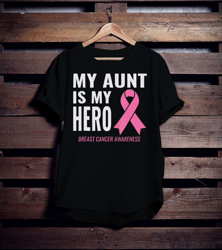 My Aunt Is My Hero Breast Cancer Awareness T-Shirt