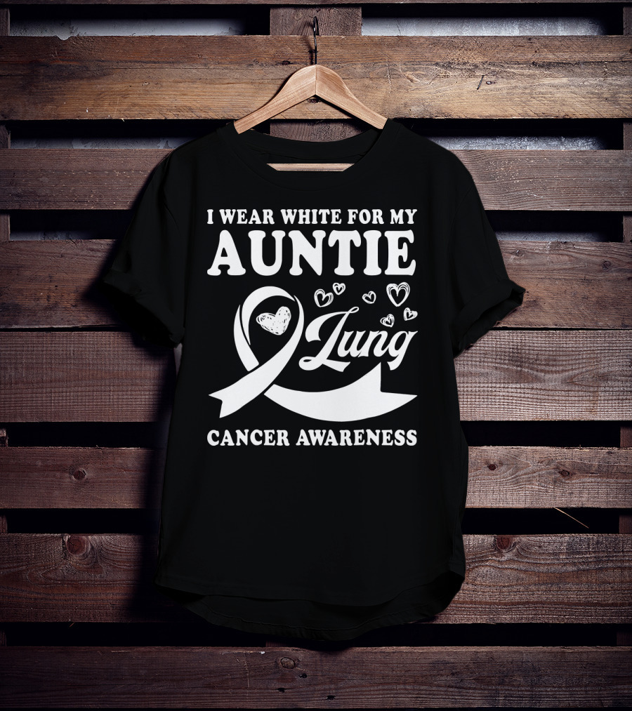 I Wear White For My Auntie Lung Cancer Awareness Ribbon Hearts T-Shirt