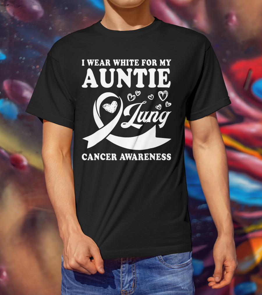 I Wear White For My Auntie Lung Cancer Awareness Ribbon Hearts T-Shirt