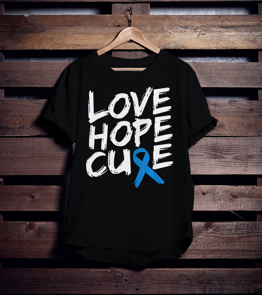 Love Hope Cure Colon Cancer Awareness Blue T-Shirt