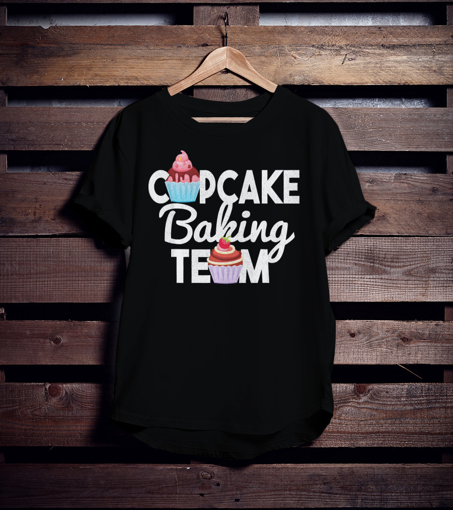 Cupcake Baking Team Sweet Team Bakers T-Shirt