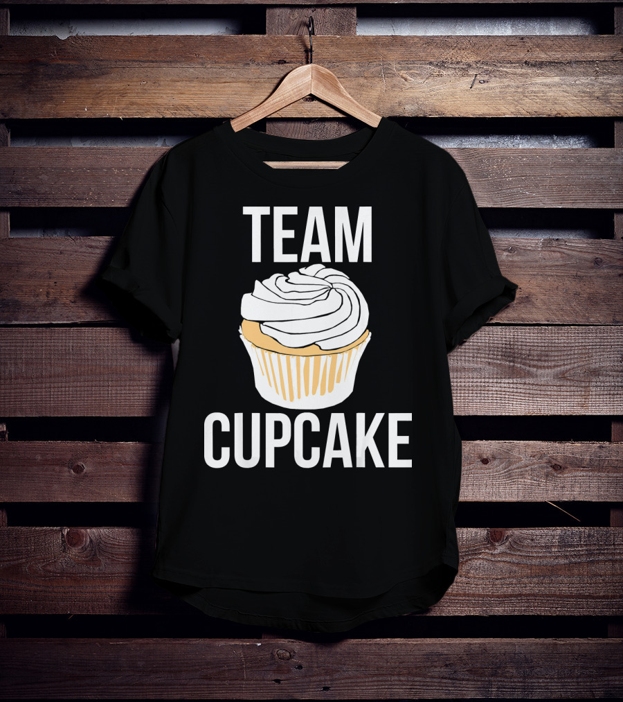 Team Cupcake Bakery Humor Cupcake Lovers Funny Sweets T-Shirt