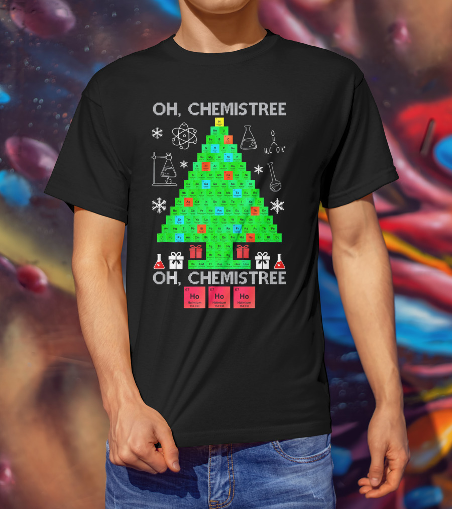 Oh Chemistree Chemistree Science Periodic Table Holiday Tree T-Shirt