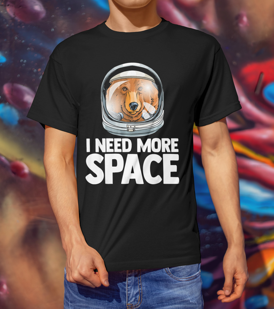 I Need More Space Astronaut Bear Science Helmet T-Shirt