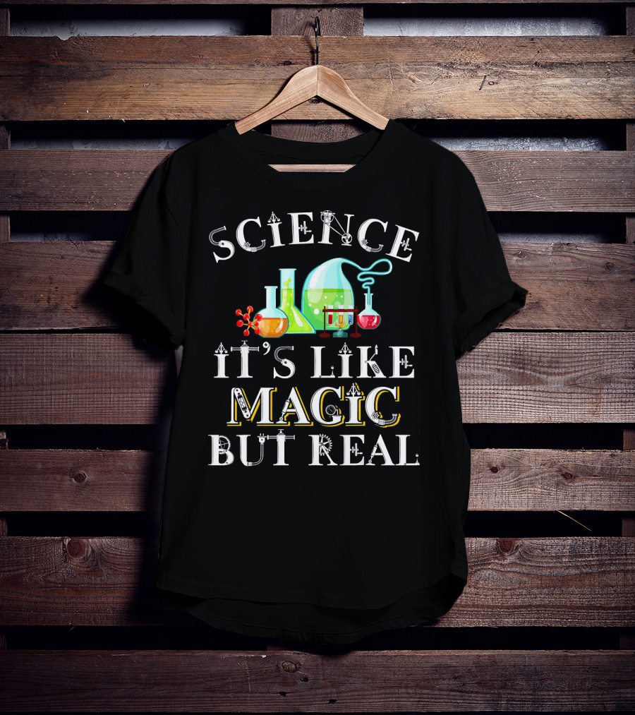 Science It's Like Magic But Real Beakers And Flasks Funny T-Shirt