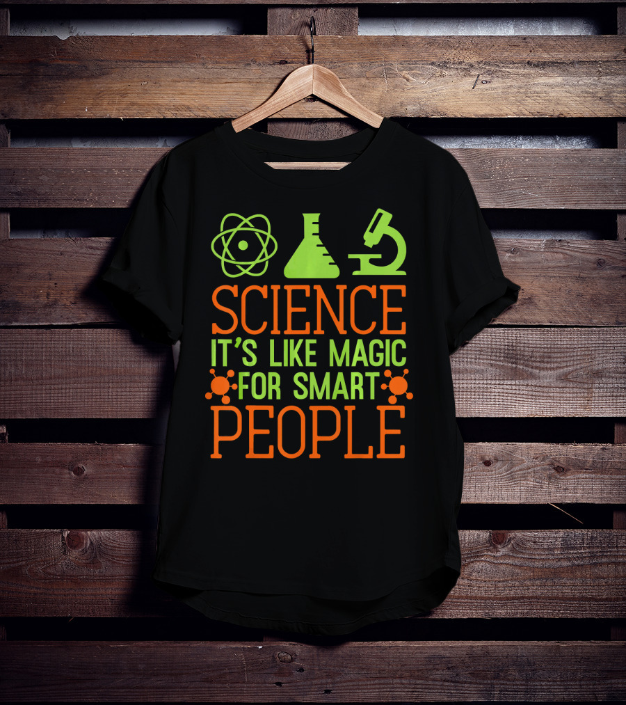 Science It's Like Magic For Smart People T-Shirt