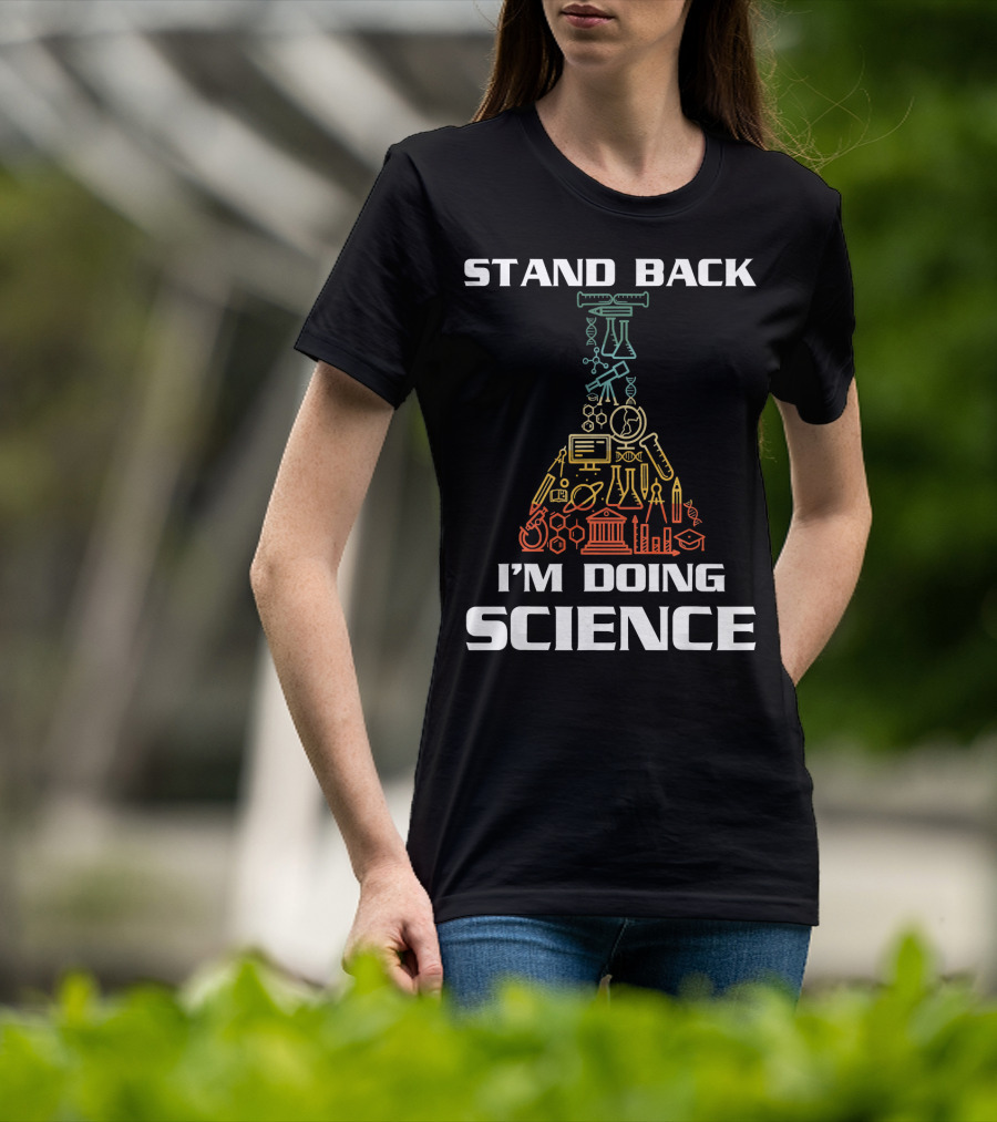 Stand Back I'm Doing Science STEM Beaker Icons Chemistry Physics Biology T-Shirt
