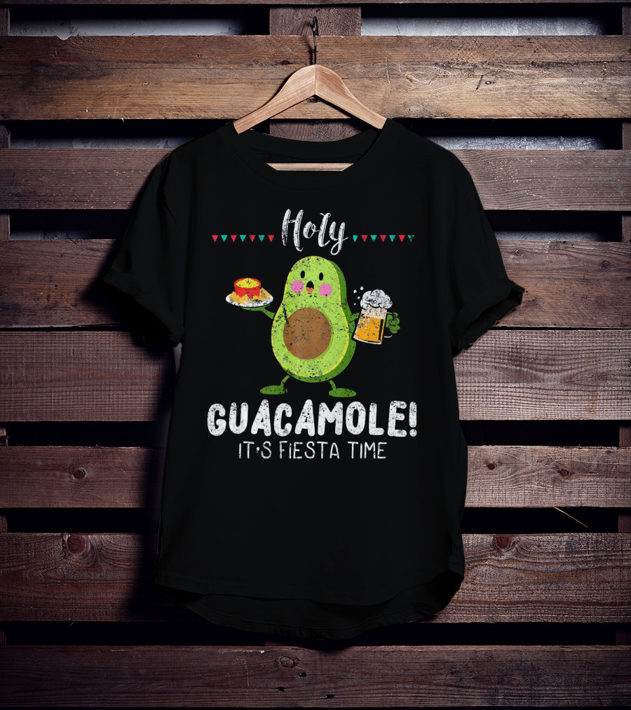 Holy Guacamole It's Fiesta Time Avocado With Beer And Nachos T-Shirt