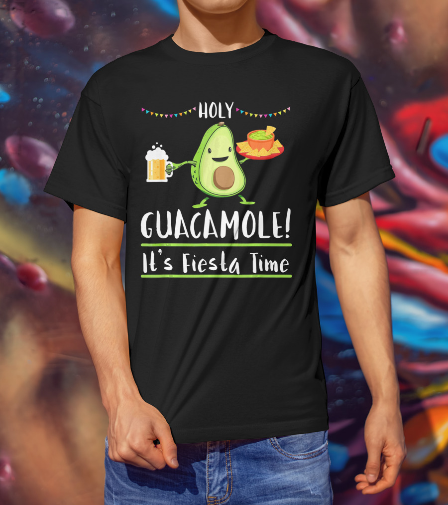 Holy Guacamole It's Fiesta Time Avocado Cinco De Mayo T-Shirt
