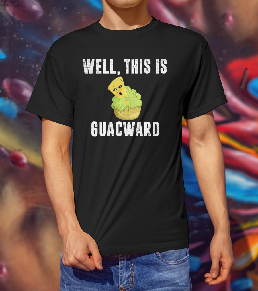 Well This Is Guacward Avocado Guacamole With Cute Cartoon Chips T-Shirt