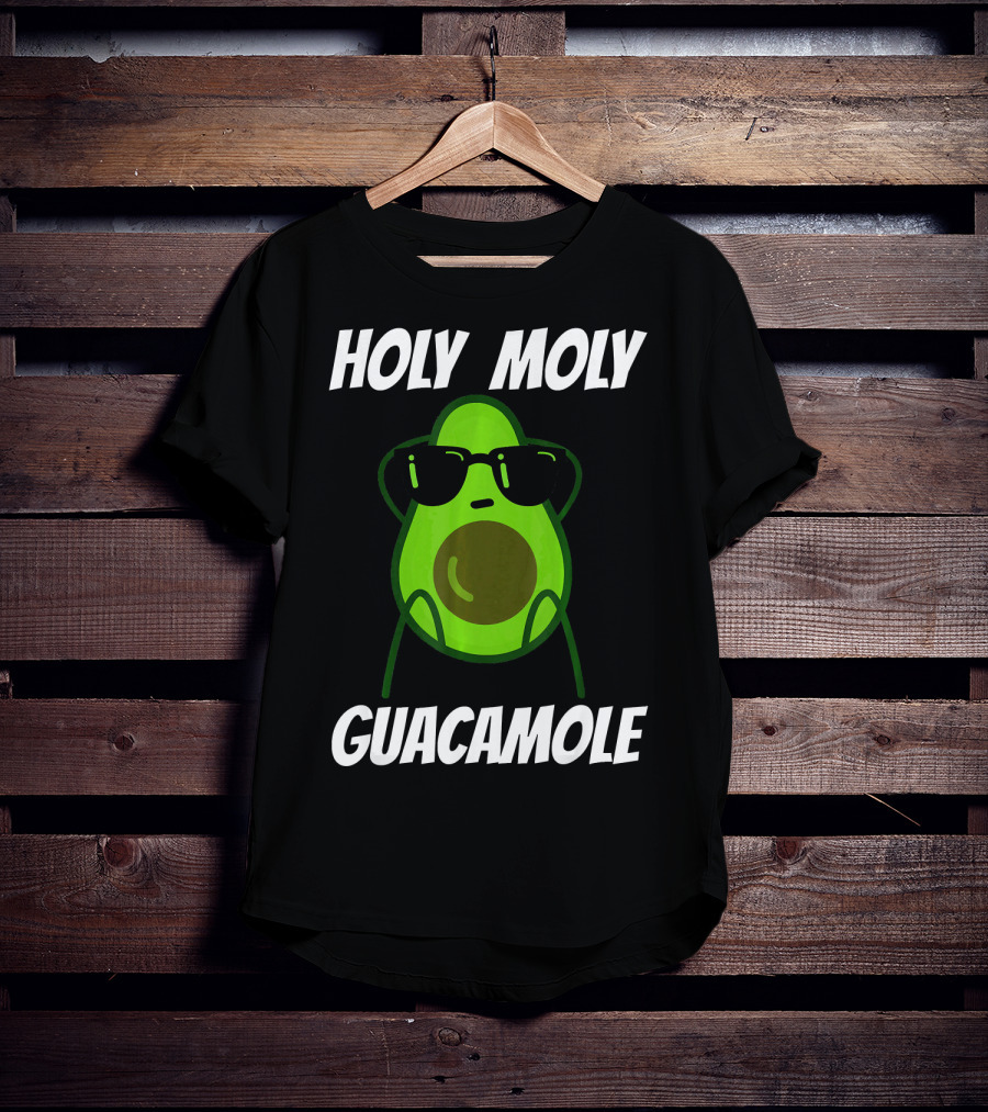Holy Moly Guacamole Avocado With Sunglasses T-Shirt